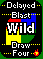Delayed Blast (Wild),